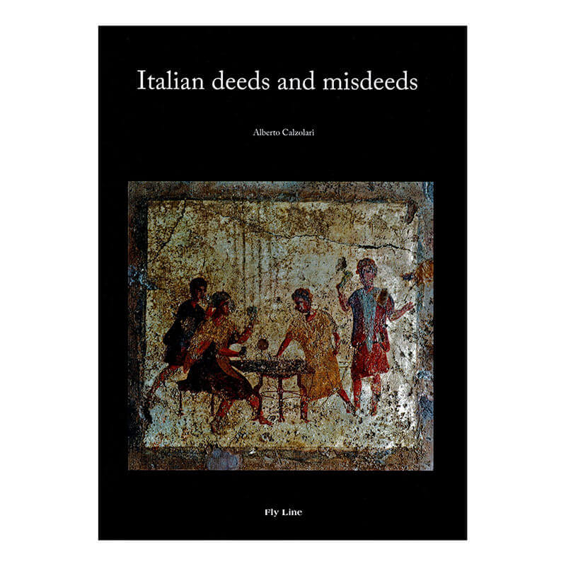 Italian Deeds and Misdeeds