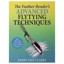 The Feather Bender's Advanced Flytying Techniques